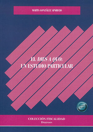 DIES A QUO: UN ESTUDIO PARTICULAR, EL (PAPEL + E-BOOK) - 1.ª ED. 2023