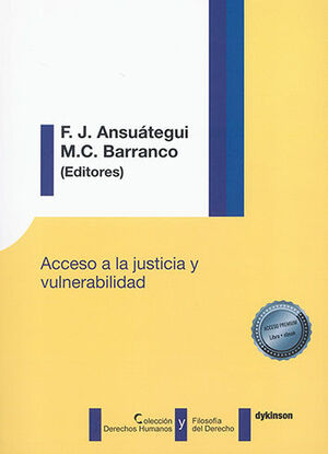 ACCESO A LA JUSTICIA Y VULNERABILIDAD (PAPEL + E-BOOK) - 1.ª ED. 2023