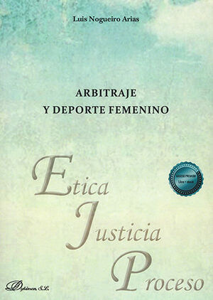 ARBITRAJE Y DEPORTE FEMENINO (PAPEL + E-BOOK) - 1.ª ED. 2023