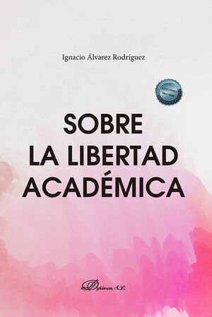 SOBRE LA LIBERTAD ACADÉMICA - 1.ª ED. 2023