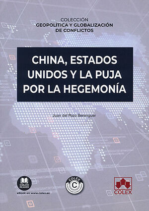 CHINA, ESTADOS UNIDOS Y LA PUJA POR LA HEGEMONÍA