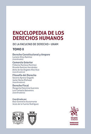 ENCICLOPEDIA DE LOS DERECHOS HUMANOS DE LA FACULTAD DE DERECHO UNAM - 1.ª ED. 2023 (TOMO II)