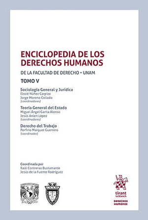 ENCICLOPEDIA DE LOS DERECHOS HUMANOS DE LA FACULTAD DE DERECHO UNAM - 1.ª ED. 2023 (TOMO V)