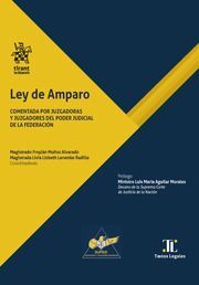 LEY DE AMPARO: COMENTADA POR JUZGADORAS Y JUZGADORES DEL PODER JUDICIAL DE LA FEDERACIÓN - 1.ª ED. 2023