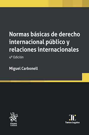 NORMAS BÁSICAS DE DERECHO INTERNACIONAL PÚBLICO Y RELACIONES INTERNACIONALES - 4.ª ED. 2024 (BOLSILLO)