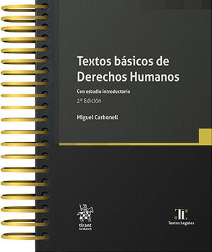TEXTOS BÁSICOS DE DERECHOS HUMANOS. CON ESTUDIO INTRODUCTORIO - 2.ª ED. 2024 (CON ARILLAS Y PASTA DURA)