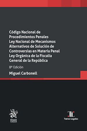 CÓDIGO NACIONAL DE PROCEDIMIENTOS PENALES. LEY NACIONAL DE MECANISMOS ALTERNATIVOS DE SOLUCIÓN DE CONTROVERSIAS EN MATERIA PENAL - 8.ª ED. 2024 (BOLSILLO)