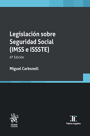 LEGISLACIÓN SOBRE SEGURIDAD SOCIAL (IMSS E ISSSTE) - 6.ª ED. 2024 (BOLSILLO)