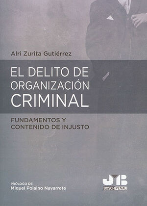 DELITO DE ORGANIZACIÓN CRIMINAL, EL