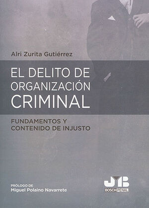DELITO DE ORGANIZACIÓN CRIMINAL, EL