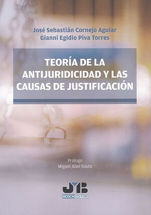 TEORÍA DE LA ANTIJURIDICIDAD Y LAS CAUSAS DE JUSTIFICACIÓN