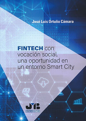 FINTECH CON VOCACIÓN SOCIAL, UNA OPORTUNIDAD EN UN ENTORNO SMART CITY