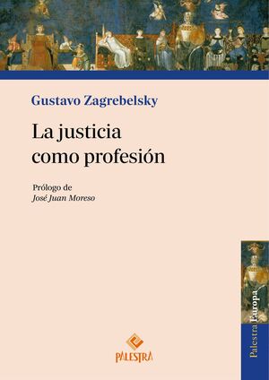 JUSTICIA COMO PROFESIÓN, LA - 1.ª ED. 2024