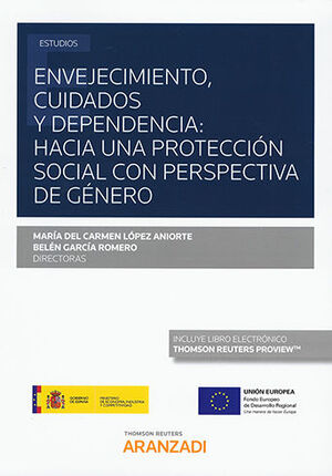 ENVEJECIMIENTO, CUIDADOS Y DEPENDENCIA: HACIA UNA PROTECCIÓN SOCIAL CON PERSPECT