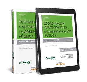 COORDINACIÓN Y AUTONOMÍA EN LA ADMINISTRACIÓN PÚBLICA (PAPEL + E-BOOK)