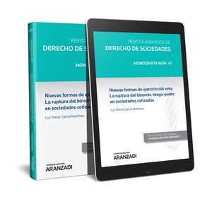 NUEVAS FORMAS DE EJERCICIO DEL VOTO: LA RUPTURA DEL BINOMIO RIESGO-PODER EN SOCI