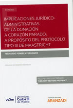 IMPLICACIONES JURÍDICO-ADMINISTRATIVAS DE LA DONACIÓN A CORAZÓN PARADO; A PROPÓS