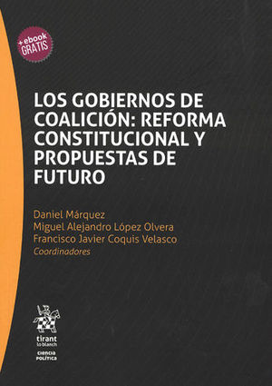 GOBIERNOS DE COALICIÓN: REFORMA CONSTITUCIONAL Y PROPUESTAS DE FUTURO, LOS