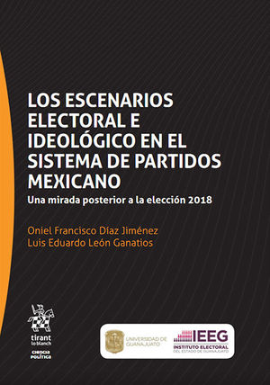ESCENARIOS ELECTORAL E IDEOLÓGICO EN EL SISTEMA DE PARTIDOS MEXICANO, LOS