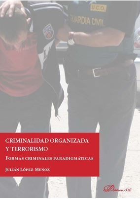 CRIMINALIDAD ORGANIZADA Y TERRORISMO - 1.ª ED. 2019