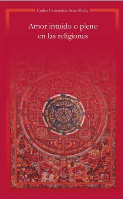 AMOR INTUIDO O PLENO EN LAS RELIGIONES - 1.ª ED. 2019