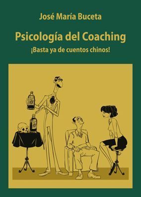 PSICOLOGÍA DEL COACHING - 1.ª ED. 2019