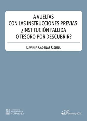 A VUELTAS CON LAS INSTRUCCIONES PREVIAS - 1.ª ED. 2019