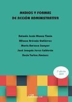 MEDIOS Y FORMAS DE ACCIÓN ADMINISTRATIVA - 2.ª ED. 2019