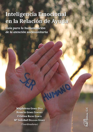 INTELIGENCIA EMOCIONAL EN LA RELACIÓN DE AYUDA - 1.ª ED. 2019