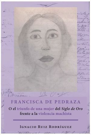 FRANCISCA DE PEDRAZA - 1.ª ED. 2019