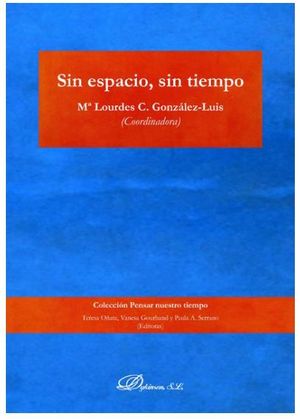 SIN ESPACIO, SIN TIEMPO - 1.ª ED. 2019