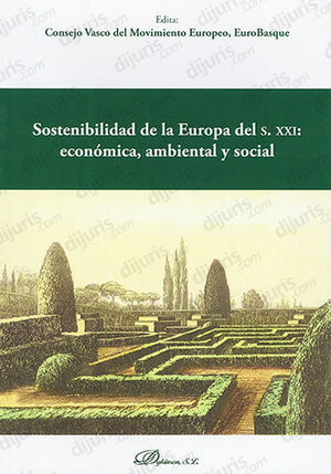 SOSTENIBILIDAD DE LA EUROPA DEL S. XXI: ECONÓMICA, AMBIENTAL Y SOCIAL