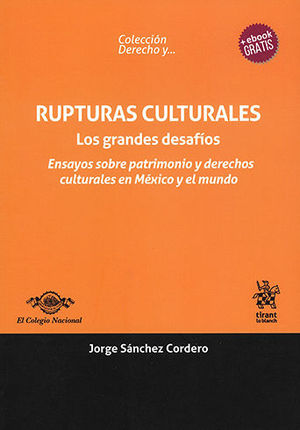 RUPTURAS CULTURALES. LOS GRANDES DESAFÍOS