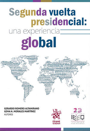 SEGUNDA VUELTA PRESIDENCIAL: UNA EXPERIENCIA GLOBAL