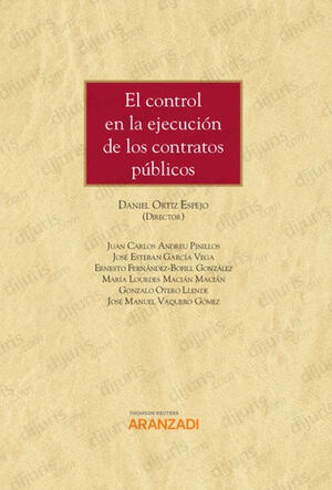 CONTROL EN LA EJECUCIÓN DE LOS CONTRATOS PÚBLICOS, EL - 1.ª ED. 2021