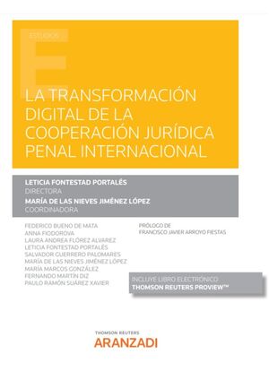 TRANSFORMACIÓN DIGITAL DE LA COOPERACIÓN JURÍDICA PENAL INTERNACIONAL, LA - 1.ª ED. 2021
