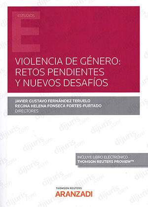 VIOLENCIA DE GÉNERO: RETOS PENDIENTES Y NUEVOS DESAFÍOS - 1.ª ED. 2021