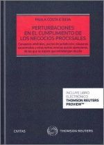 PERTURBACIONES EN EL CUMPLIMIENTO DE LOS NEGOCIOS PROCESALES