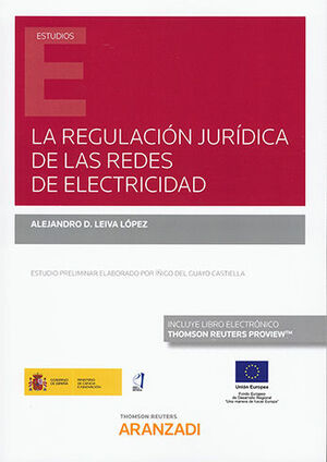 REGULACIÓN JURÍDICA DE LAS REDES DE ELECTRICIDAD, LA (PAPEL + E-BOOK)