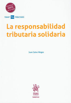 RESPONSABILIDAD TRIBUTARIA SOLIDARIA, LA