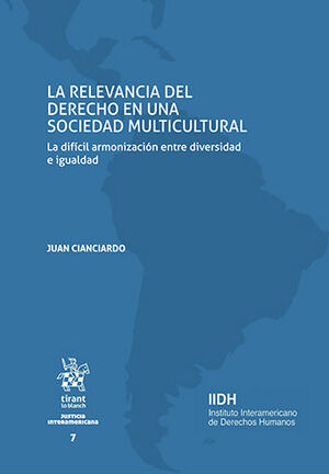 RELEVANCIA DEL DERECHO EN UNA SOCIEDAD MULTICULTURAL, LA