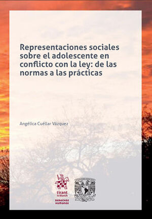 REPRESENTACIONES SOCIALES SOBRE EL ADOLESCENTE EN CONFLICTO CON LA LEY: DE LAS NORMAS A LAS PRÁCTICAS