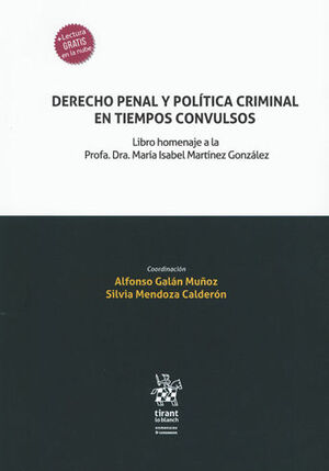 DERECHO PENAL Y POLÍTICA CRIMINAL EN TIEMPOS CONVULSOS