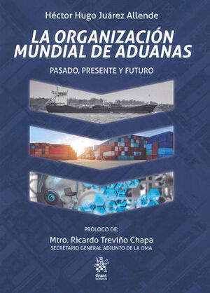 ORGANIZACIÓN MUNDIAL DE ADUANAS, LA