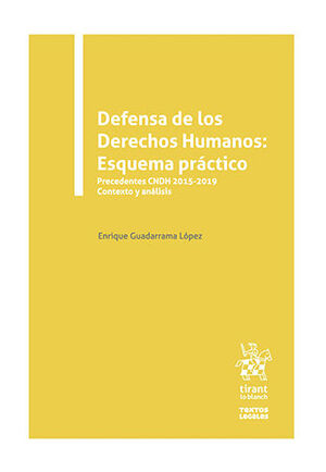 DEFENSA DE LOS DERECHOS HUMANOS: ESQUEMA PRÁCTICO