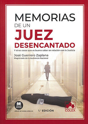 MEMORIAS DE UN JUEZ DESENCANTADO - 1.ª ED. 2020