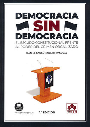 DEMOCRACIA SIN DEMOCRACIA - 1.ª ED. 2022