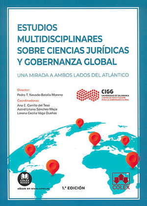 ESTUDIOS MULTIDISCIPLINARES SOBRE CIENCIAS JURÍDICAS Y GOBERNANZA GLOBAL