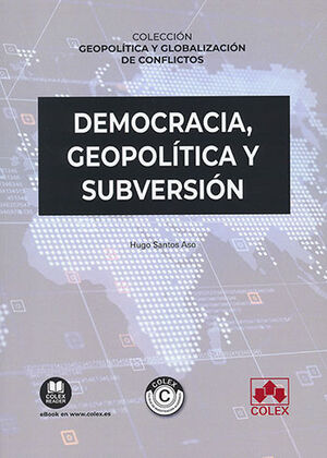 DEMOCRACIA, GEOPOLÍTICA Y SUBVERSIÓN - 1.ª ED. 2022