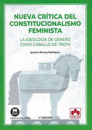 NUEVA CRÍTICA DEL CONSTITUCIONALISMO FEMINISTA - 1.ª ED. 2023